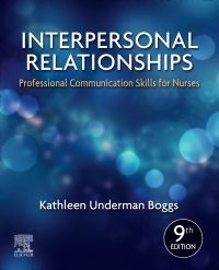 Interpersonal relationships : professional communication skills for nurses