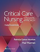 Critical care nursing : holistic approach