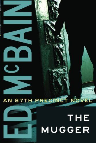The Mugger : An 87th Precinct Novel