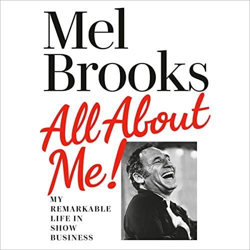 Mel Brooks - All About Me!