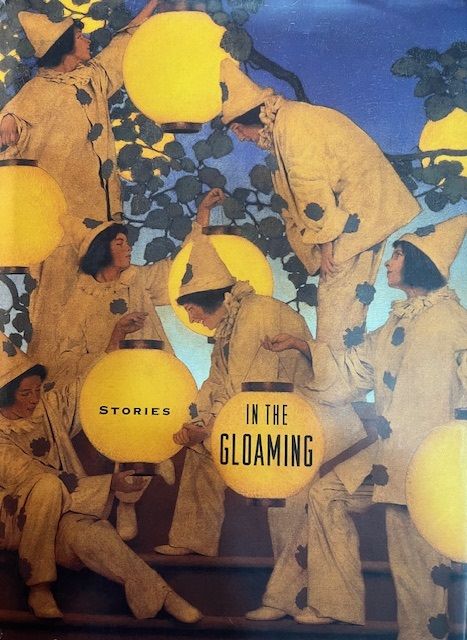 in the gloaming : stories