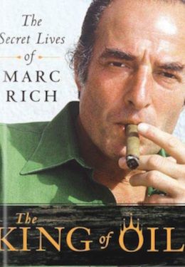 the king of oil : the secret lives of marc rich