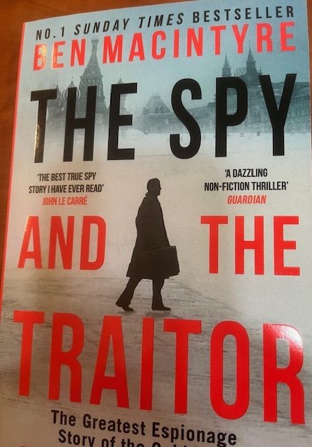 the spy and the traitor : the greatest espionage story of the cold war