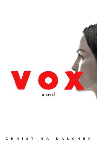 Vox: a novel