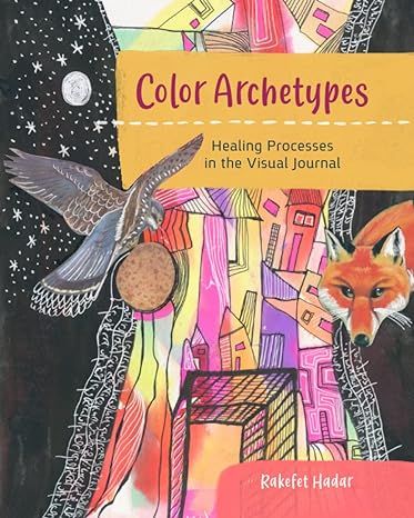 Color Archetypes - Healing Processes in the Visual Journal